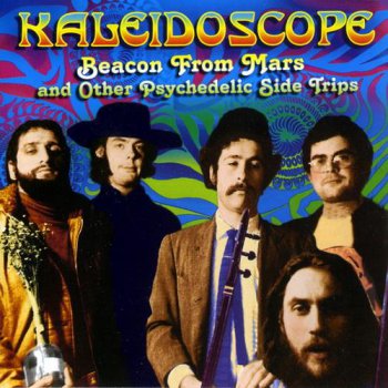 Kaleidoscope (US) - Beacon From Mars And Other Psychedelic Side Trips (Collectables Records) 2004