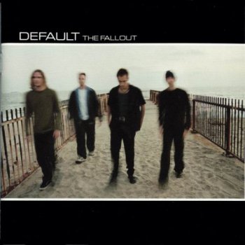 Default - The Fallout (2002)