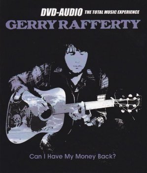 Gerry Rafferty - Can I Have My Money Back? (Silverline / Castle Music / Sanctuary Records 2002 DVD-A Rip 24/96) 1971
