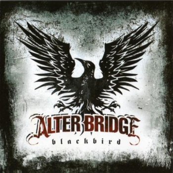 Alter Bridge - Blackbird (Best Buy Edition) 2007
