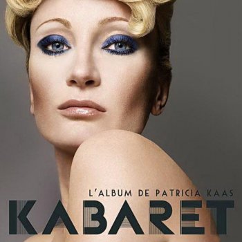 Patricia Kaas - Kabaret (2008)