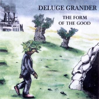 Deluge Grander - The Form of the Good (2009)