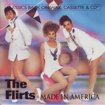 The Flirts - Made In America ©&© 1984,1994