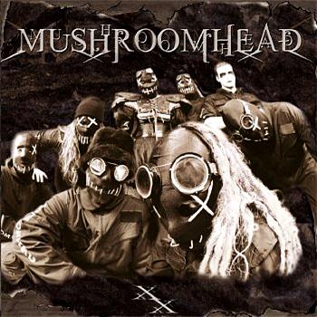 Mushroomhead - XX (2001)