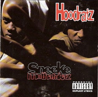 Hoodratz-Sneeke Muthafukaz 1993