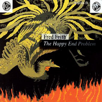 Fred Frith - The Happy End Problem (2006)
