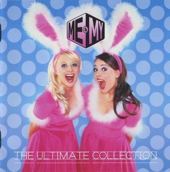 Me & My - The Ultimate Collection [Japan] 2007