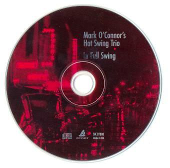 Mark O'Connor's Hot Swing Trio «In Full Swing» (2002)