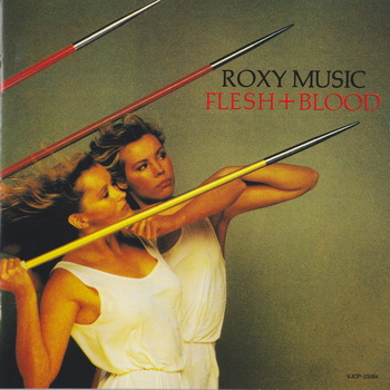 Roxy Music - Flesh + Blood [Japan] 1980 (1993)