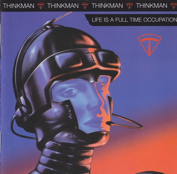 Thinkman - Life Is A Full Time Occupation [England] 1988