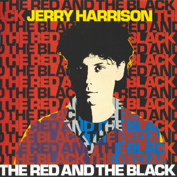 Jerry Harrison - The Red And The Black [U.S.A.] 1981