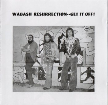 Wabash Resurrection - Get It Off! 1974
