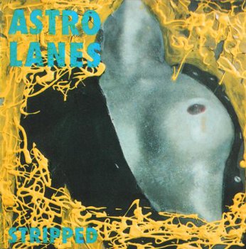 Astro Lanes - Stripped 1991