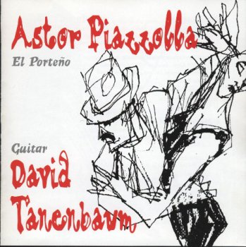 Astor Piazzolla by David Tanenbaum - El Porteno (1994)