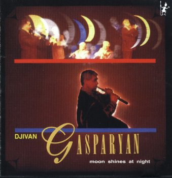 Djivan Gasparyan - Moon Shines at Night (1993)