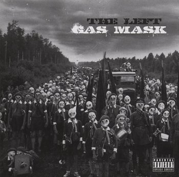 The Left-Gas Mask 2010 