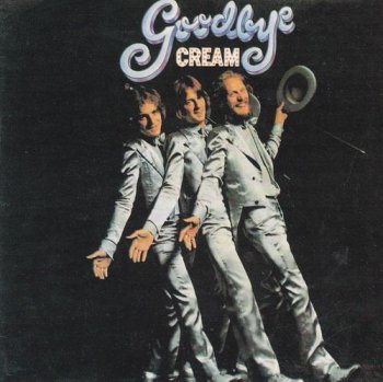 Cream - Goodbye (Polydor Records 1997) 1969