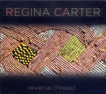 Regina Carter - Reverse Thread (2010)
