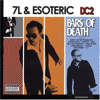 7L & Esoteric-DC2 Bars Of Death 2004