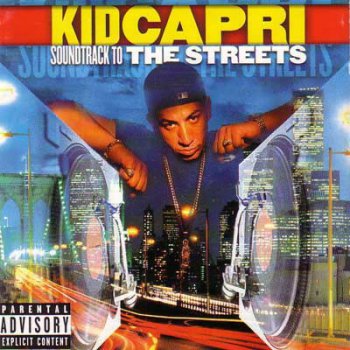 Kid Capri-Soundtrack To The Streets 1998