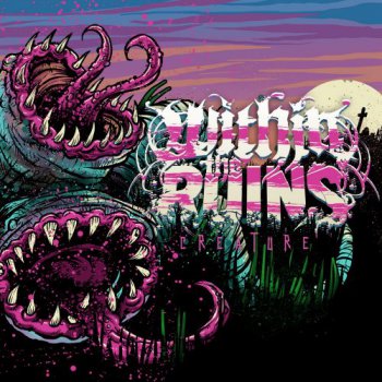 Within The Ruins - Creature (2009)