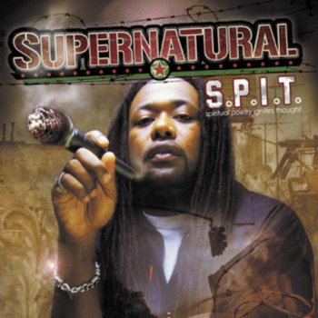 Supernatural-S.P.I.T. (Spiritual Poetry Ignites Thought) 2005
