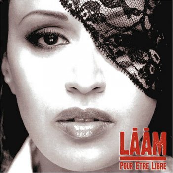 Laam - Pour Etre Libre (2005) APE