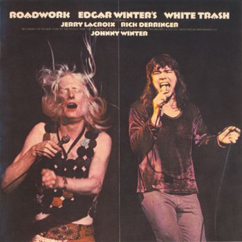 Edgar Winter's White Trash - Roadwork (BGO Records 2003) 1975