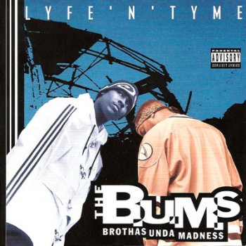 The B.U.M.S.-Lyfe 'N' Tyme 1995 
