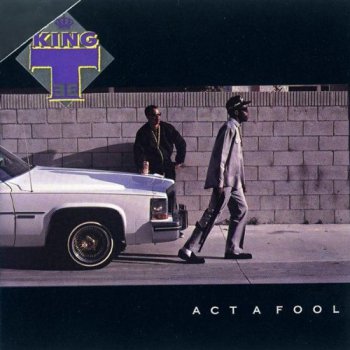 King Tee-Act A Fool 1988