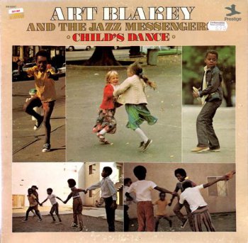 Art Blakey And The Jazz Messengers - Child's Dance (Prestige Records US LP VinylRip 24/96) 1972