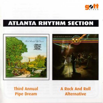 Atlanta Rhythm Section - Third Annual Pipe Dream 1974 / A Rock and Roll Alternative 1976 (Gottdiscs/Polydor Records 2 On 1) 2004