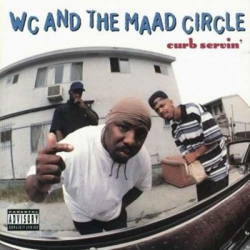 WC And The Maad Circle-Curb Servin' 1995