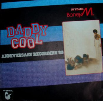 Boney M. - Daddy Cool - Anniversary Remix (Hansa 107 994-100,SP VinylRip 24bit/96kHz) (1986)