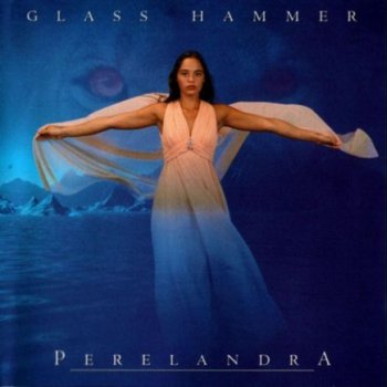 Glass Hammer - Perelandra (1995)