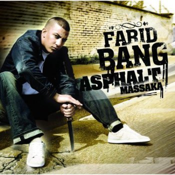 Farid Bang-Asphalt Massaka 2008