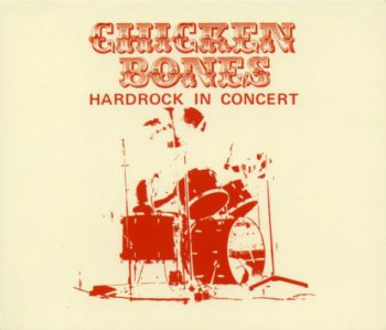 Chicken Bones -  Hardrock In Concert 1975