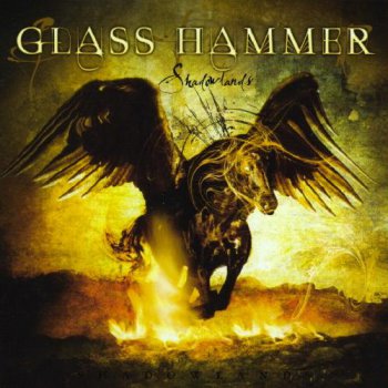 Glass Hammer - Shadowlands (2004)