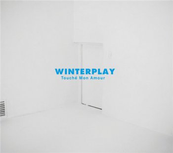 Winterplay - Touche Mon Amour (2010)