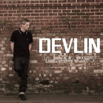 Devlin - Bud, Sweat And Beers (2010)