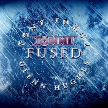 Tony Iommi &amp; Glenn Hughes - Fused (Japanese Edition) (2005)