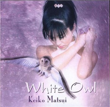KEIKO MATSUI - White Owl (2003)