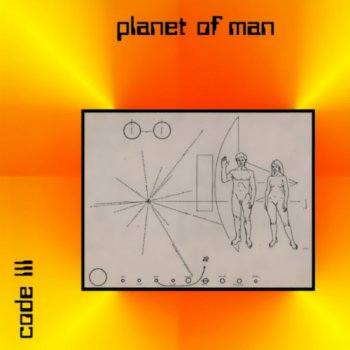 Code III - 1974 Planet Of Man
