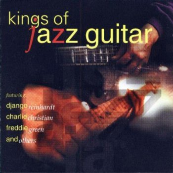 VA - Kings of Jazz Guitar (1995) - Lossless