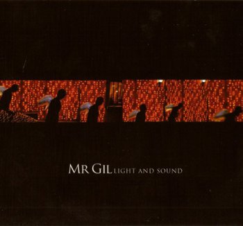 Mr.Gil - Light And Sound (2010)