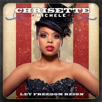 Chrisette Michele - Let Freedom Reign (2010)