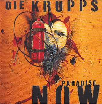 Die Krupps-Paradise Now 1997