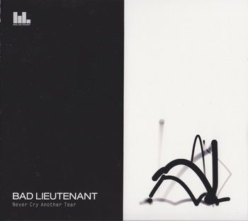 Bad Lieutenant - Never Cry Another Tear [Germany] 2009