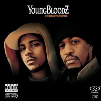 YoungBloodZ-Ev'rybody Know Me 2005