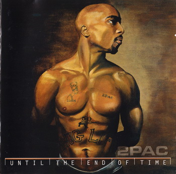 2Pac - Until The End Of Time (2CD) [EU] 2001